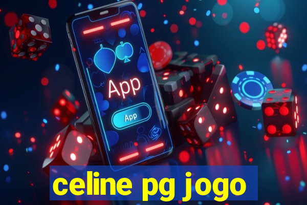 celine pg jogo